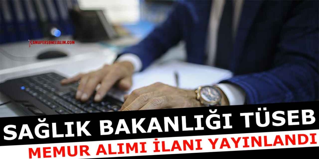Sağlık Bakanlığı TÜSEB İşçi Alımı KPSS'siz İŞKUR Başvurusu 17-21 Mart 2025