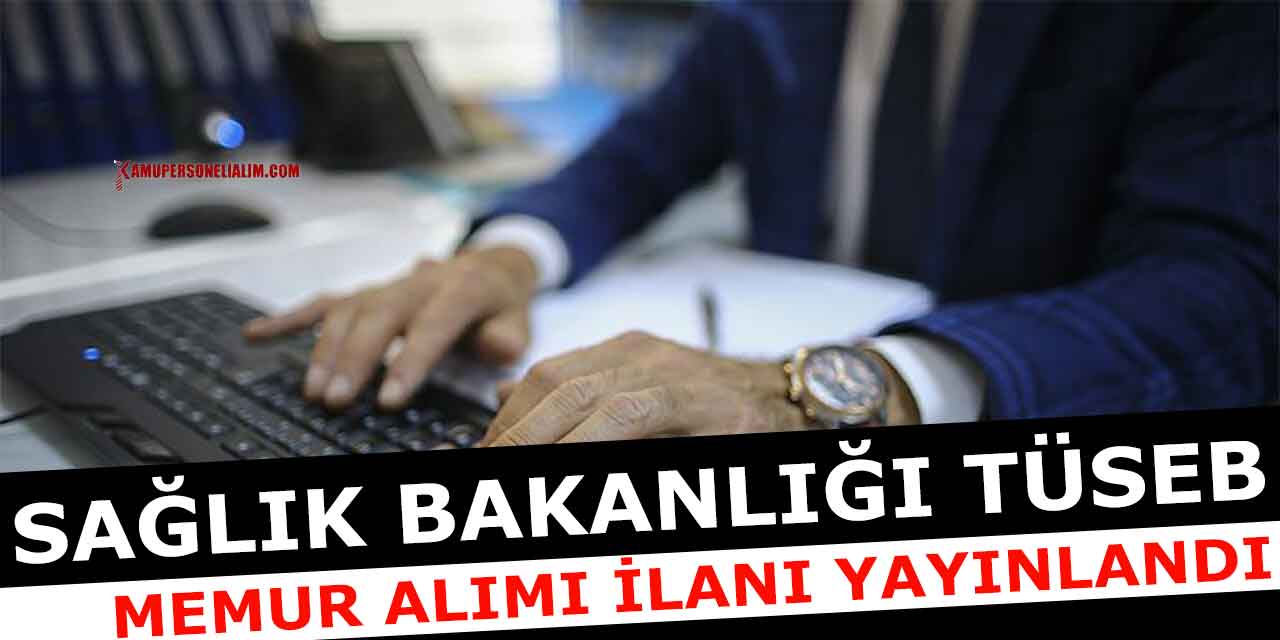 Sağlık Bakanlığı TÜSEB İşçi Alımı KPSS'siz İŞKUR Başvurusu 17-21 Mart 2025