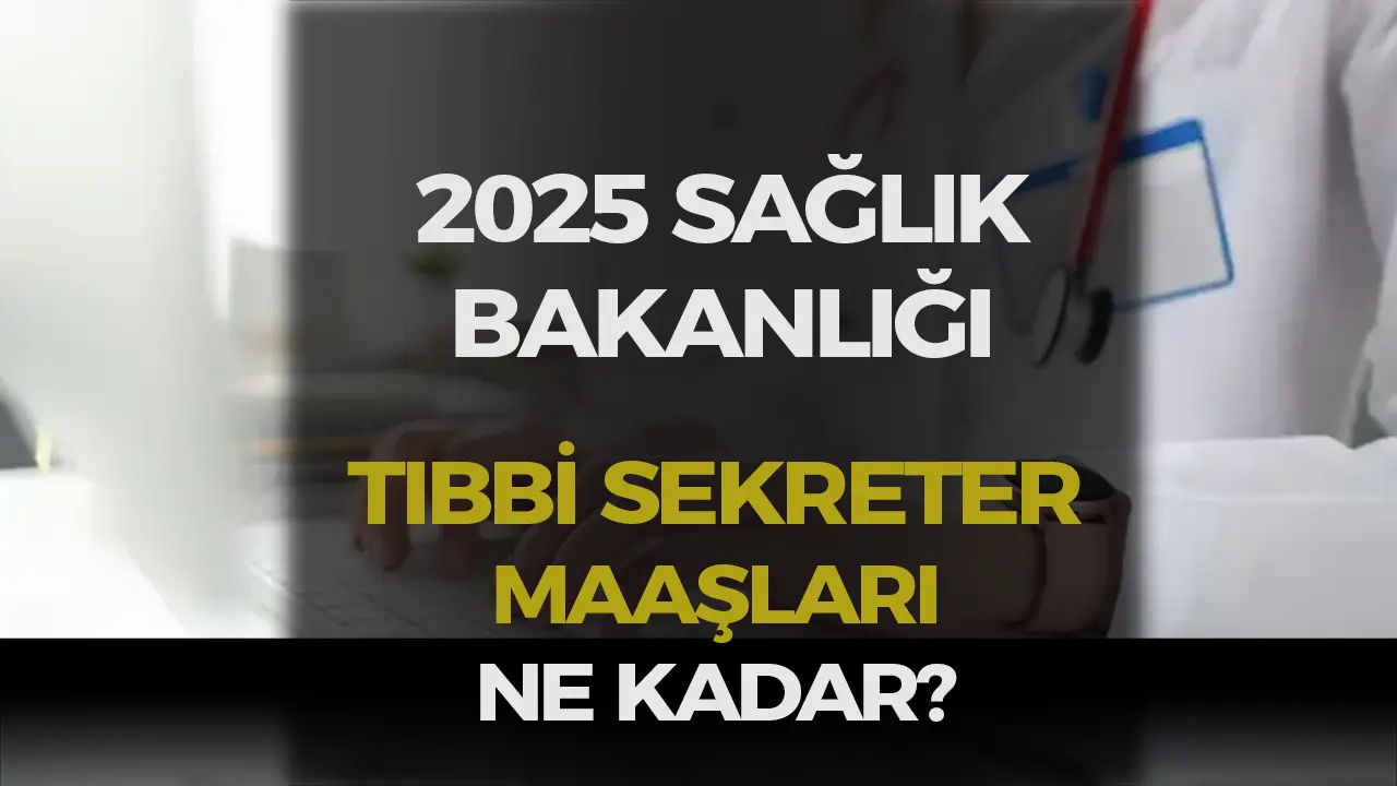 Sağlıkta Maaş Devrimi: Tıbbi Sekreterler 2025’te Altın Çağını Yaşıyor!