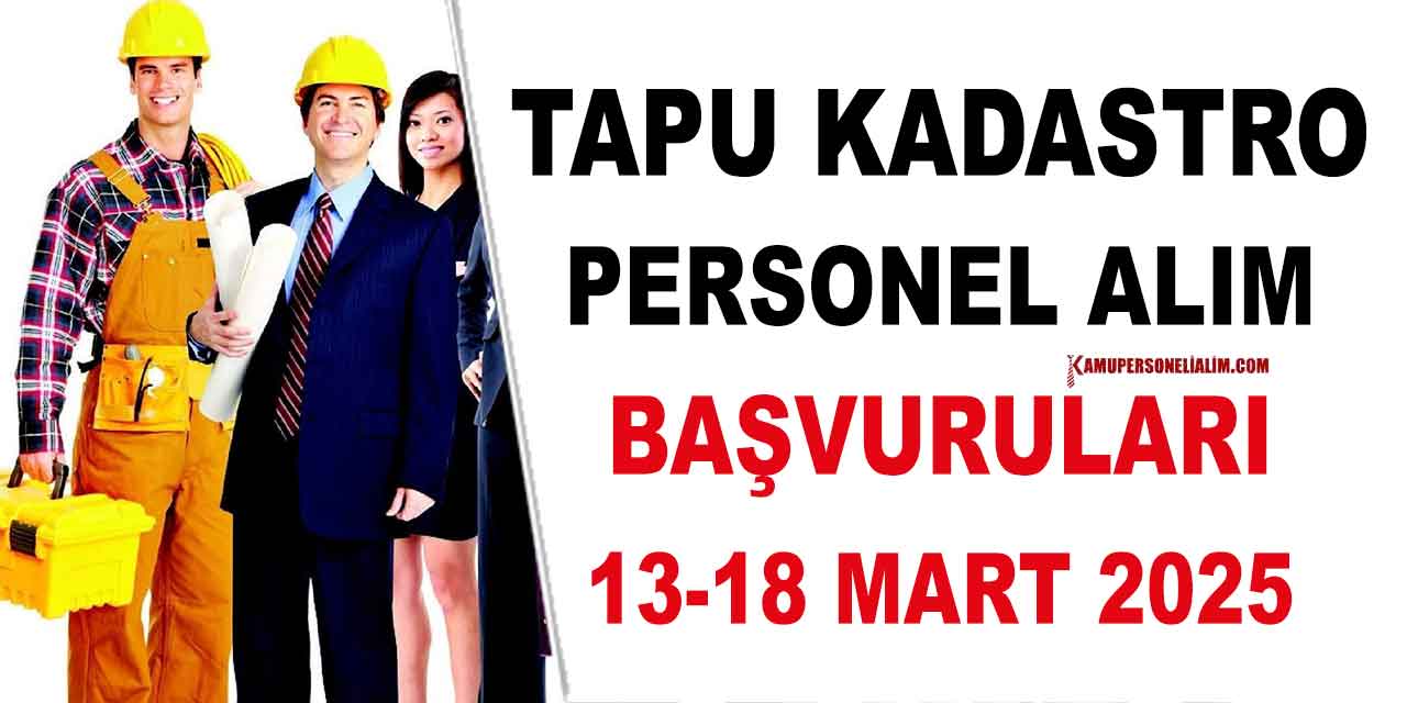 Tapu ve Kadastro Kamu Personel Alımı Resmi Gazete İlanı