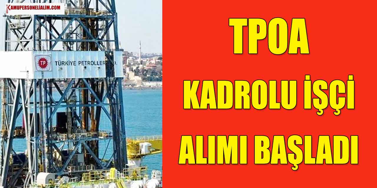 Türkiye Petrolleri TPAO 106 Personel ve Kamu İşçi Alımı
