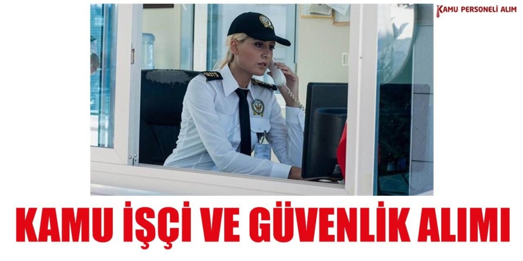 ÖGG Alımı! 2025/2 Kamu Koruma ve Güvenlik Görevlisi Alımı