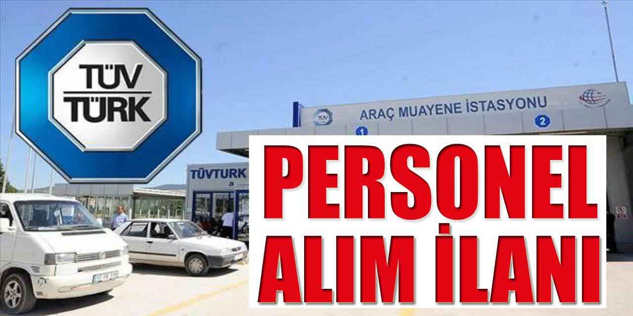 TÜVTÜRK İŞKUR İlanı 42 İşçi ve Personel Alımı Nisan Ayı Duyurusu
