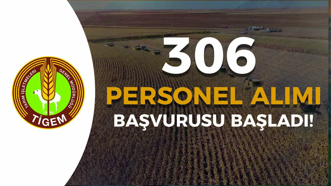 Tigem’den Türkiye’yi Sarsan Dev Atılım: 16 Şehirde 306 Personel Alımı İŞKUR’la Hayat Buldu!