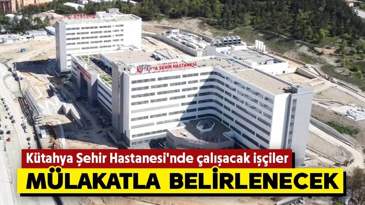 Kütahya Şehir Hastanesi Personel Alımı İş Başvuru İlanları (Güncel Kadrolar ve Başvuru Detayları)