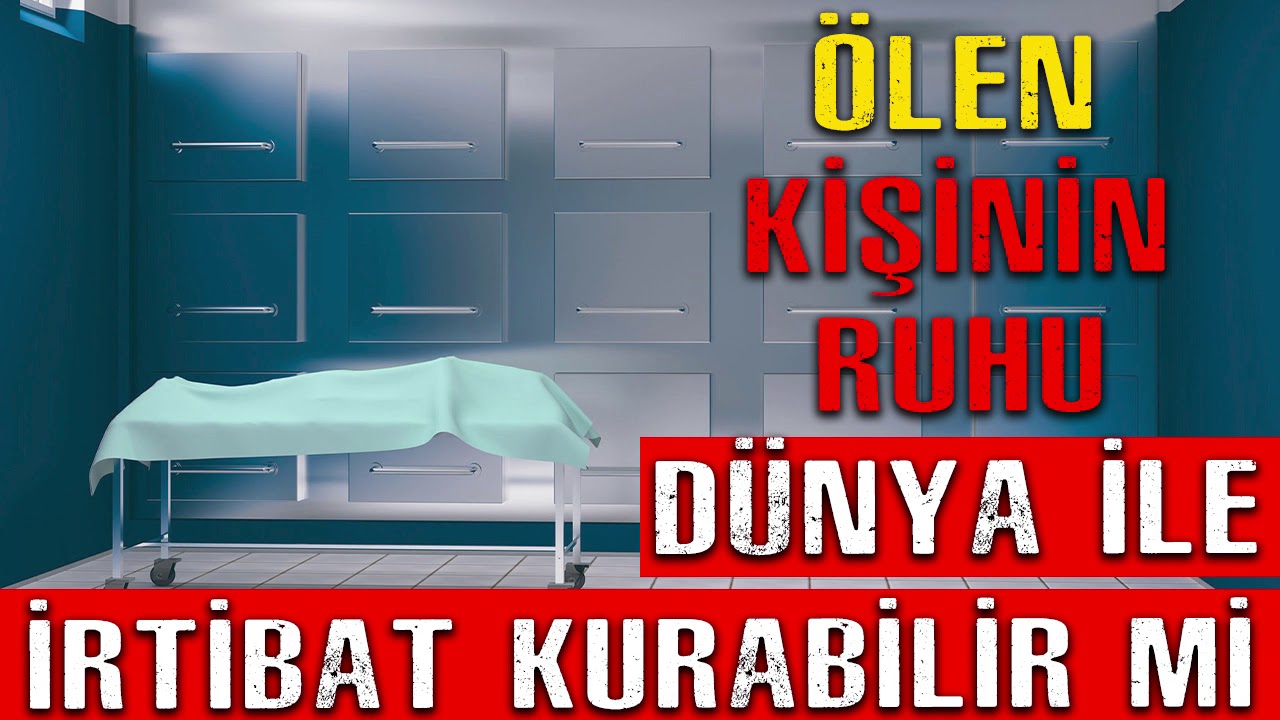 Ölen Birinin Ruhu Eve Gelir Mi? Ölülerin Eve Geldiğini Nasıl Anlarız?