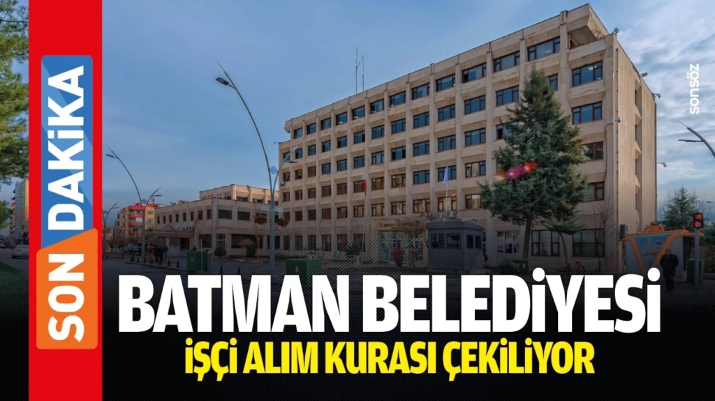 Batman Belediyesi KPSS Şartsız İşçi Alımı Yapacak! Çok Sayıda Kadro Açıldı