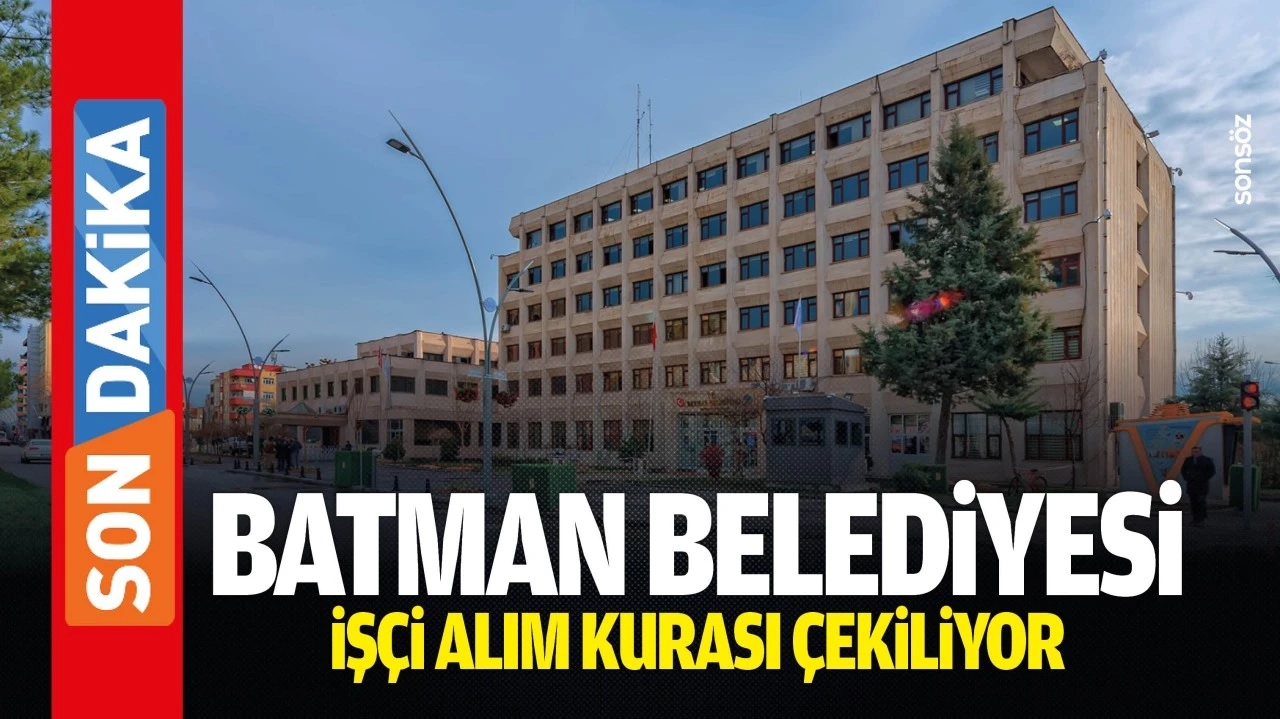 Batman Belediyesi KPSS Şartsız İşçi Alımı Yapacak! Çok Sayıda Kadro Açıldı