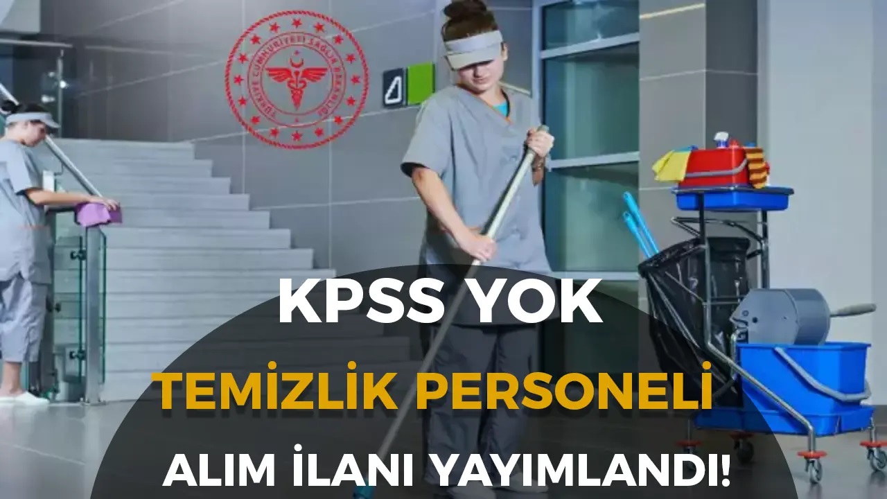 GSB 1850 Temizlik Görevlisi Alımı Yapacak 9 Şehir Açıklandı İŞKUR Başvuruları Başladı