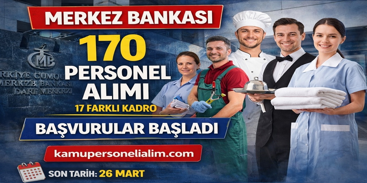 Merkez Bankası 170 İşçi Alımı Yapacak! Başvurular Başladı