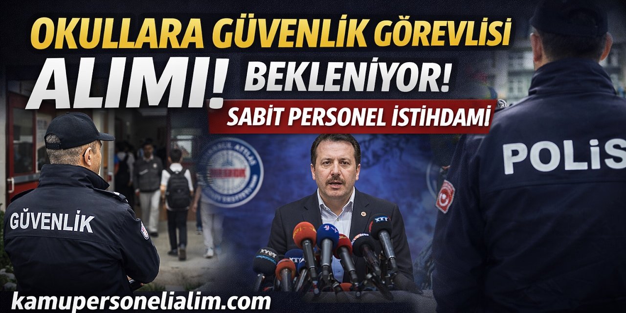 Okullara Güvenlik Görevlisi Alımı Gündemde: Sabit Personel İstihdamı Bekleniyor