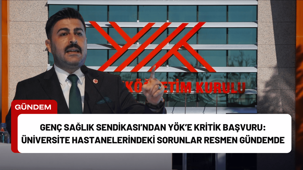 Genç Sağlık Sendikası, üniversite hastanelerinde görev yapan sağlık çalışanlarının uzun