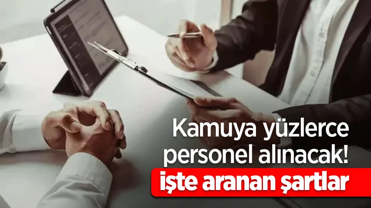 Kamuya 4.314 İşçi ve Personel Alımı Başladı! KPSS’li ve KPSS’siz Fırsatlar