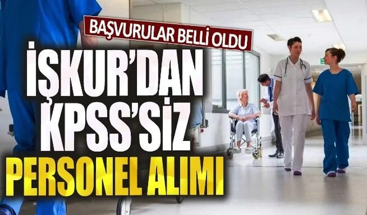 Şehir Hastanelerine KPSS’siz 1.034 İşçi Alımı! 20 İlde İŞKUR Başvuruları Başladı