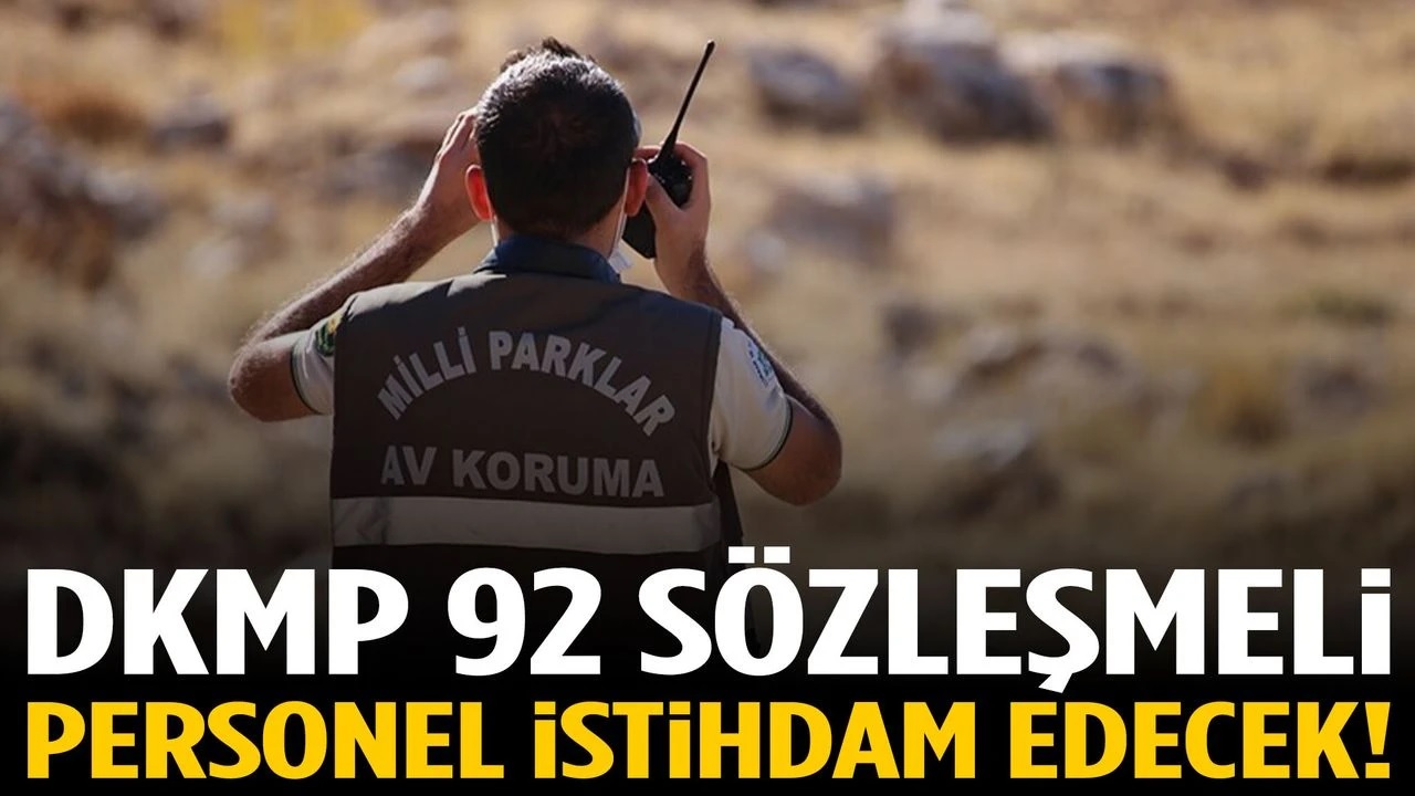 DKMP 92 Sözleşmeli Personel Alımı Başladı! Başvurular e-Devlet ve Kariyer Kapısı Üzerinden Yapılıyor