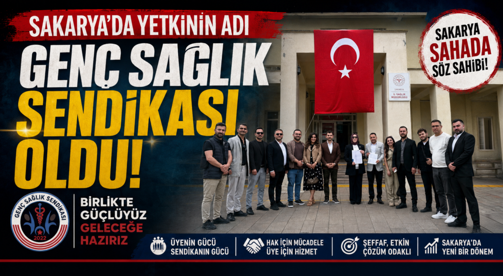 Genç Sağlık Sendikası, Sakarya’da önemli bir başarıya imza attı. Sakarya