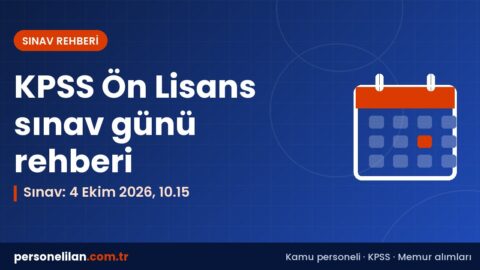 KPSS Ön Lisans 4 Ekim 2026 sınav günü rehberi: giriş saati ve gerekli belgeler