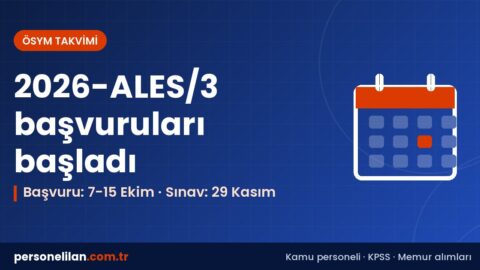 2026-ALES/3 başvuru takvimi: başvuru 7-15 Ekim, sınav 29 Kasım, sonuç 17 Aralık 2026