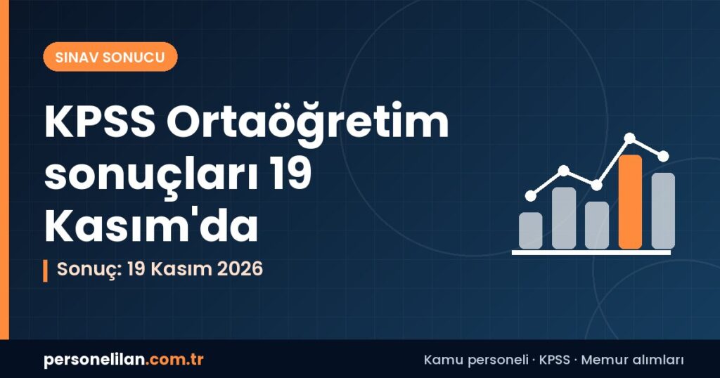 2026-KPSS Ortaöğretim sonuçları 19 Kasım 2026 ve P94 tercih hazırlığı
