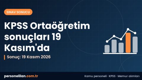 2026-KPSS Ortaöğretim sonuçları 19 Kasım 2026 ve P94 tercih hazırlığı
